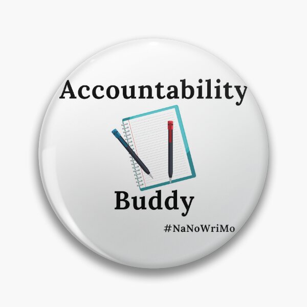 Item preview, Accountability Buddy NaNoWriMo - Black Text designed and sold by TheKnightWriter.