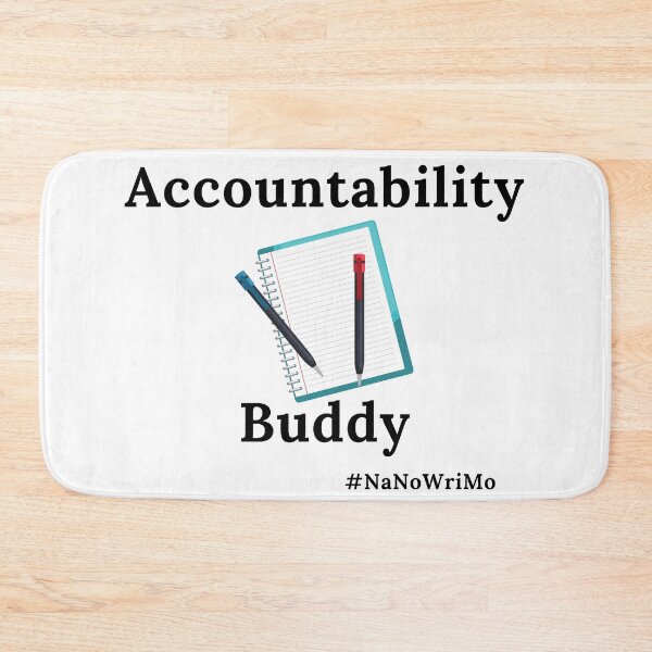 Item preview, Accountability Buddy NaNoWriMo - Black Text designed and sold by TheKnightWriter.