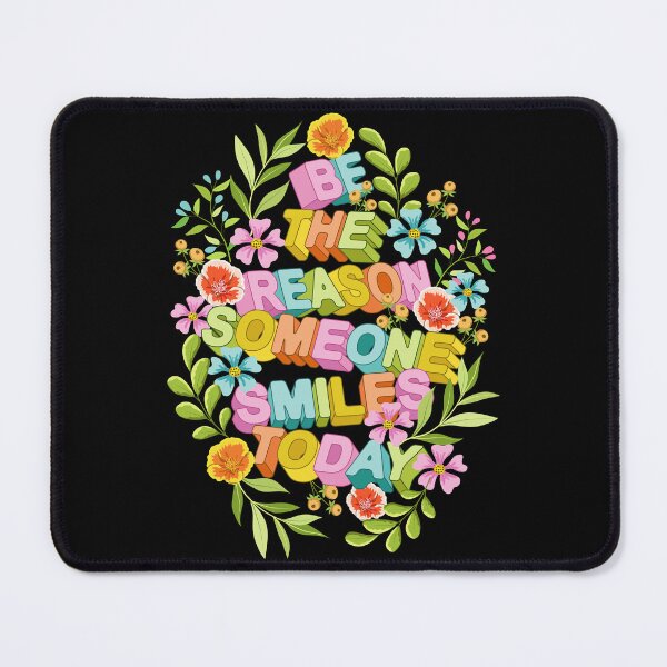 Item preview, Be The Reason Someone Smiles Today designed and sold by Ayesha Saleem.