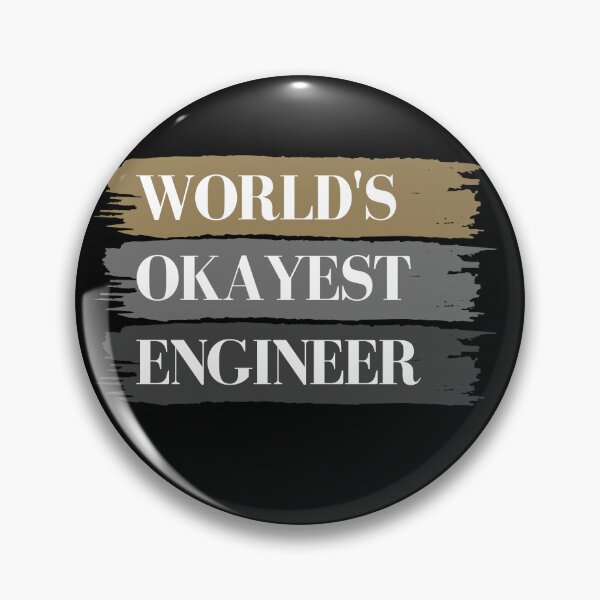 Item preview, Worlds Okayest Engineer designed and sold by GeeHanz.