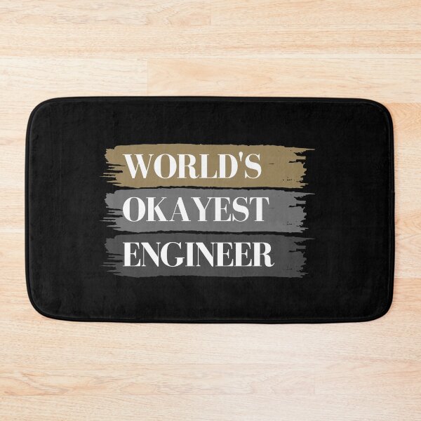Item preview, Worlds Okayest Engineer designed and sold by GeeHanz.