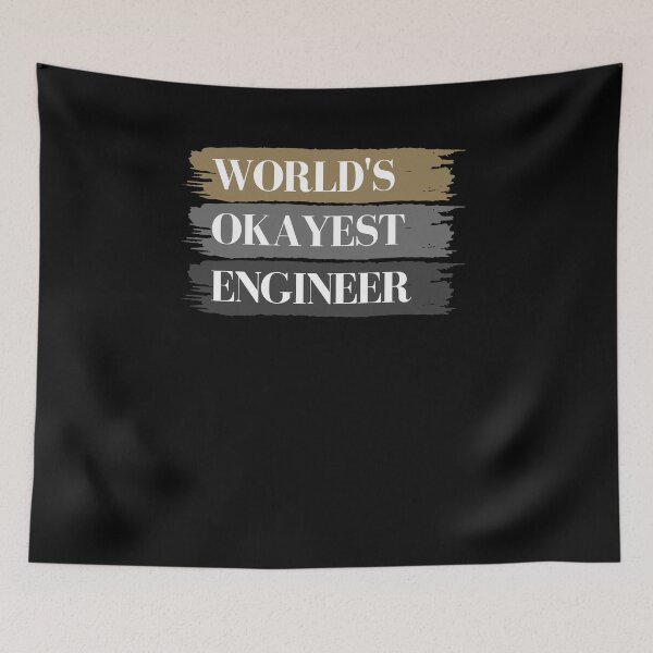 Item preview, Worlds Okayest Engineer designed and sold by GeeHanz.