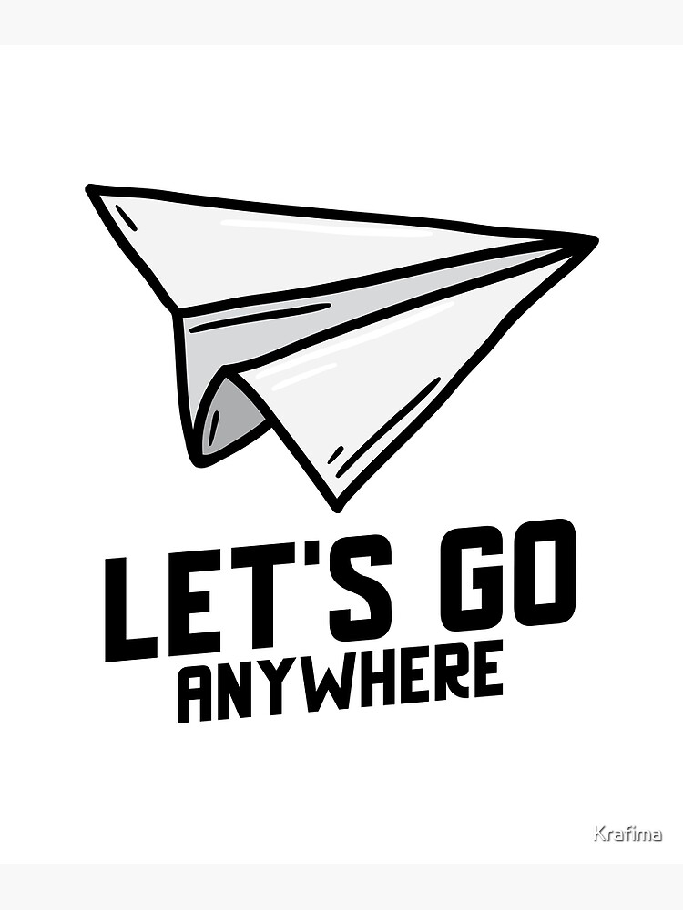 let-s-go-anywhere-poster-for-sale-by-krafima-redbubble