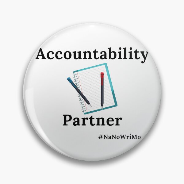 Item preview, Accountability Partner NaNoWriMo - Black Text designed and sold by TheKnightWriter.