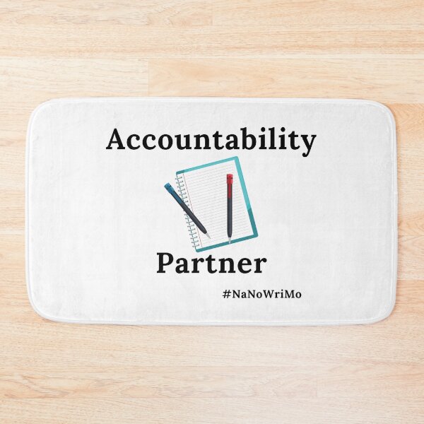 Item preview, Accountability Partner NaNoWriMo - Black Text designed and sold by TheKnightWriter.