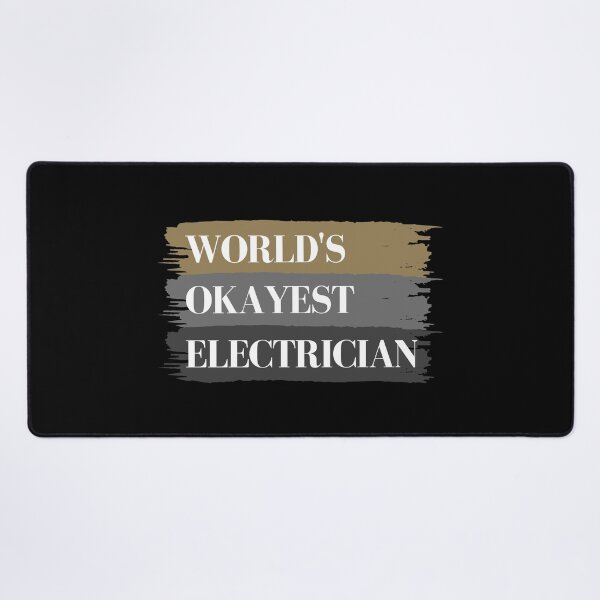 Item preview, Worlds Okayest Electrician designed and sold by GeeHanz.