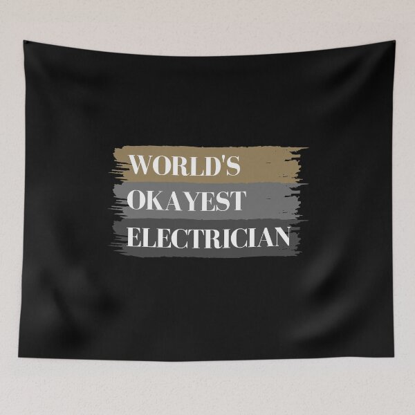 Item preview, Worlds Okayest Electrician designed and sold by GeeHanz.