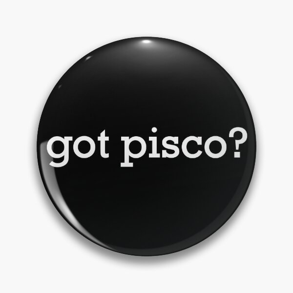 Item preview, Got Pisco Peruvian Chilean Drink Lover  designed and sold by JackCurtis1991.