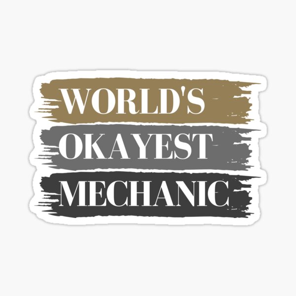 Artikel-Vorschau von Welten Okayest Mechaniker, designt und verkauft von GeeHanz.