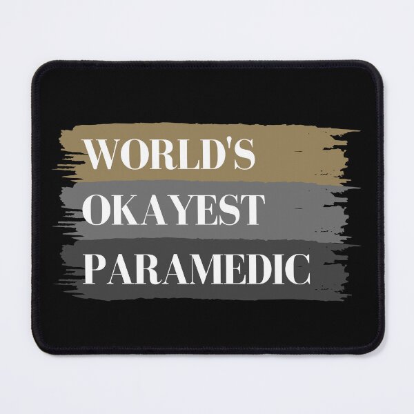 Item preview, Worlds Okayest Paramedic designed and sold by GeeHanz.