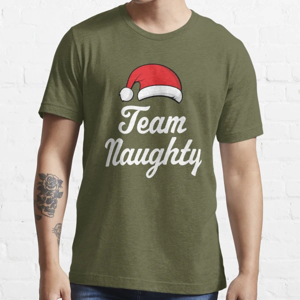 Team Naughty Essential T-Shirt for Sale by PaulSDesign