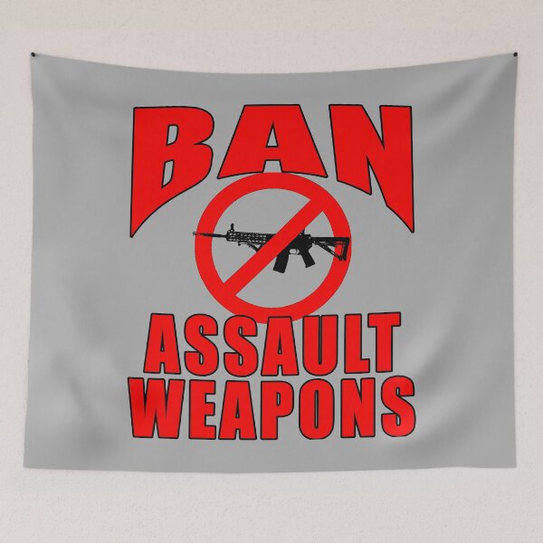 Item preview, BAN ASSAULT WEAPONS NOW designed and sold by LoveAndDefiance.