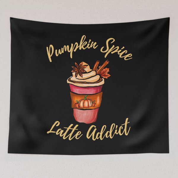 Item preview,  Pumpkin Spiced Latte Addict- Funny Fall Quote designed and sold by dylan150488.