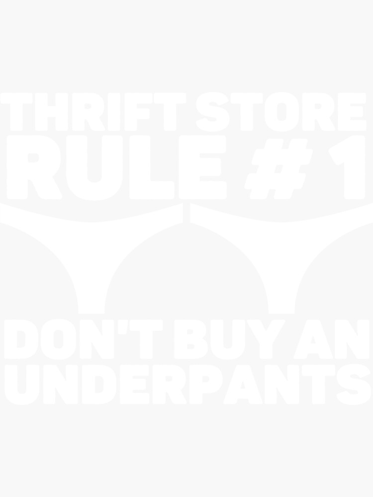 "Funny Underpants Joke Thrifting Store Memes" Sticker for Sale by