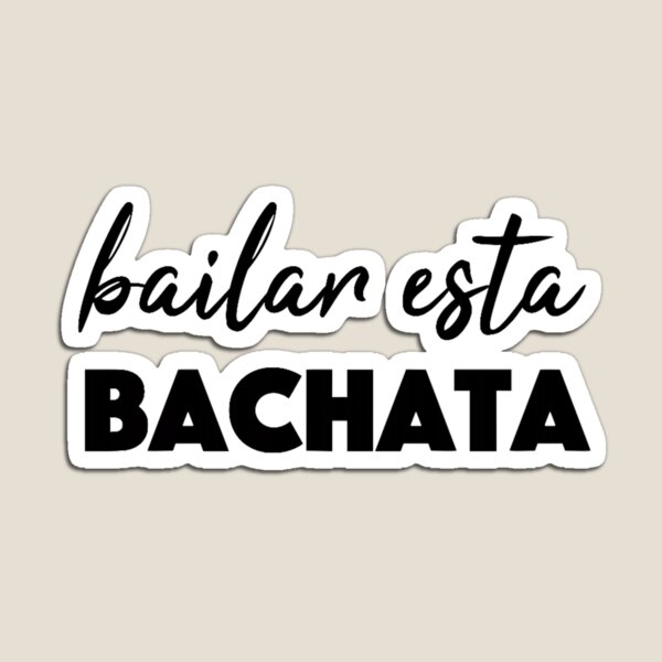Item preview, Bailar Esta Bachata designed and sold by Bododobird.