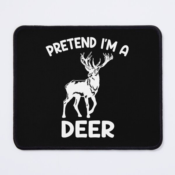 Item preview, Pretend I'm A Deer Funny Deer Halloween Costume designed and sold by 1Designology1.