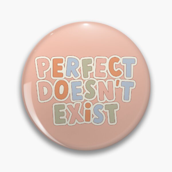 Item preview, Perfect Doesn't Exist Positive Affirmation Quote  designed and sold by bykirstco.