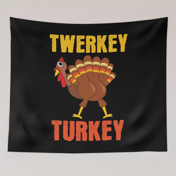 Item preview, Twerkey Turkey Funny Thanksgiving Turkey Butt Design designed and sold by mrhighsky.