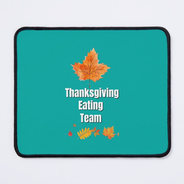 Item preview, Thanksgiving Eating Team designed and sold by designforum1968.