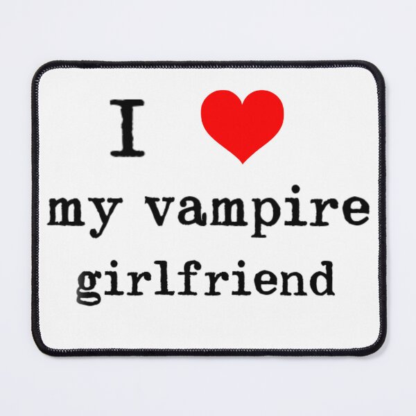Item preview, I heart my vampire girlfriend designed and sold by PixiStixxharri.