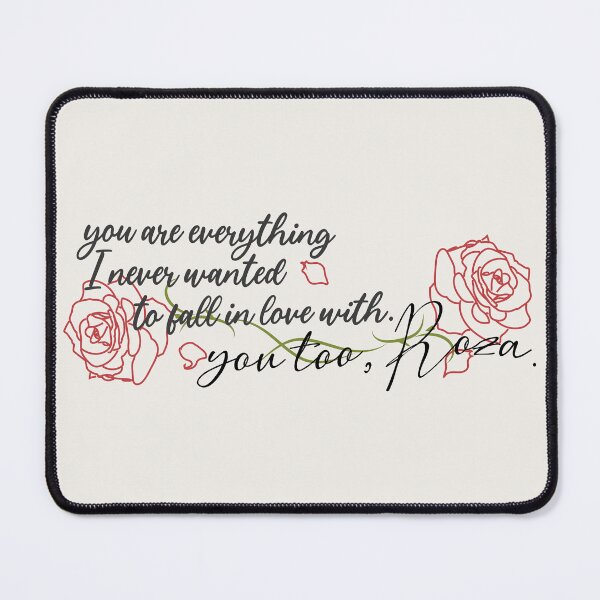 Item preview, you are everything I never wanted to fall in love with. you too, roza. designed and sold by Pinu92.