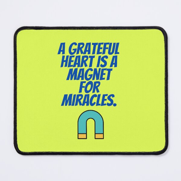 Item preview, A grateful heart is a magnet for miracles. designed and sold by Rechtop.