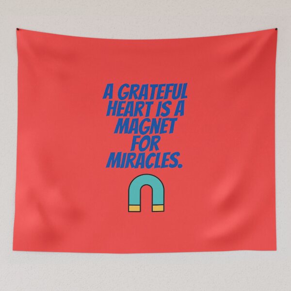 Item preview, A grateful heart is a magnet for miracles. designed and sold by Rechtop.