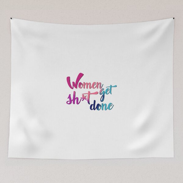 Item preview, Women Get Sh*t Done designed and sold by Morgan-Rae.