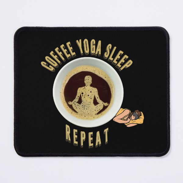 Item preview, COFFEE YOGA SLEEP REPEAT. designed and sold by stopamoment.