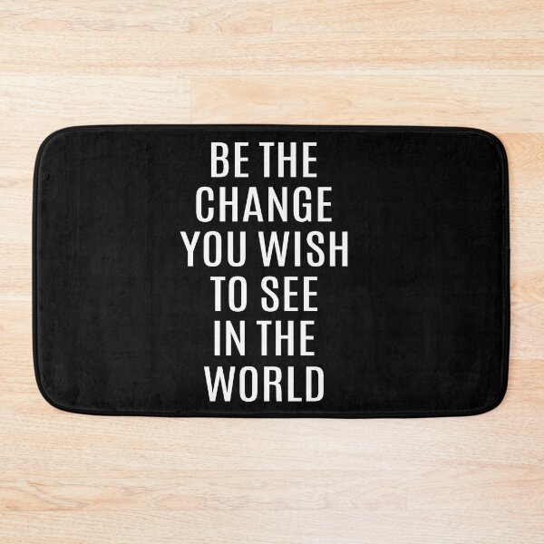 Item preview, Be the change you wish to see in the world designed and sold by MIRO3D.