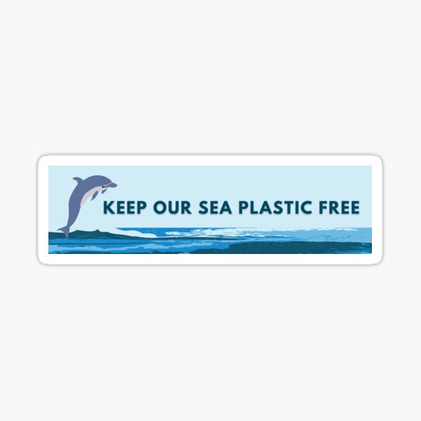 Keep Our Sea Plastic Free - no logo Sticker