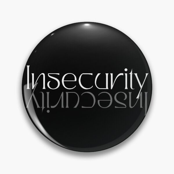Item preview, Insecurity designed and sold by GeeHanz.