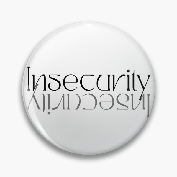 Item preview, Insecurity designed and sold by GeeHanz.