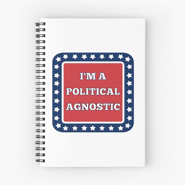 Item preview, I'm a Political Agnostic designed and sold by FunnyFactDesign.