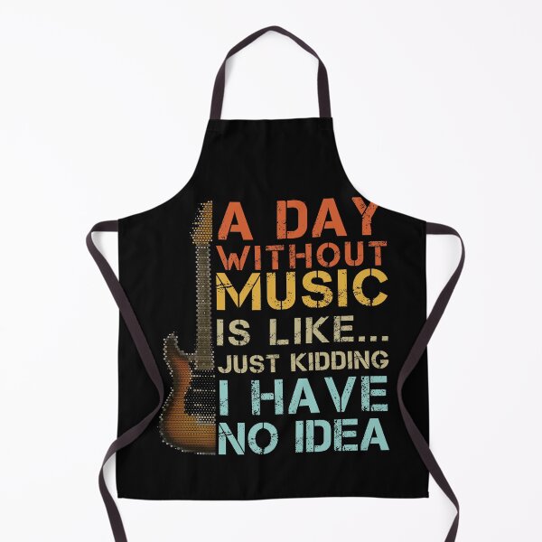 Item preview, A Day without MUSIC is like just kidding, I have no idea | Funny Gift Idea for Music Lovers designed and sold by Zaak4.