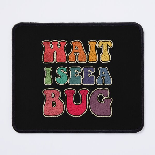 Item preview, Wait I see a bug designed and sold by TheLemonBox.
