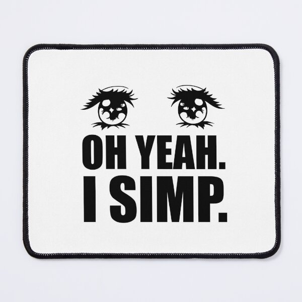 Item preview, Oh Yeah I Simp. Beautiful anime eyes for simps designed and sold by abowersock.