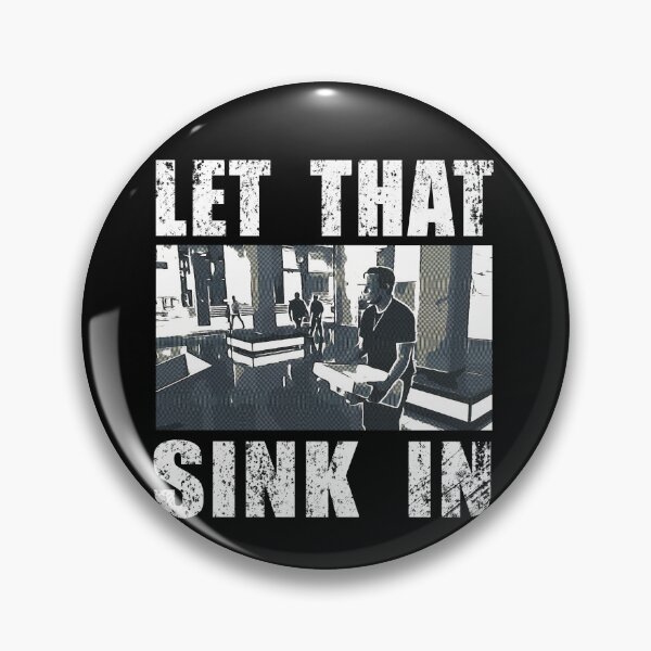 Item preview, LET THAT SINK IN FUNNY designed and sold by Brasilia.