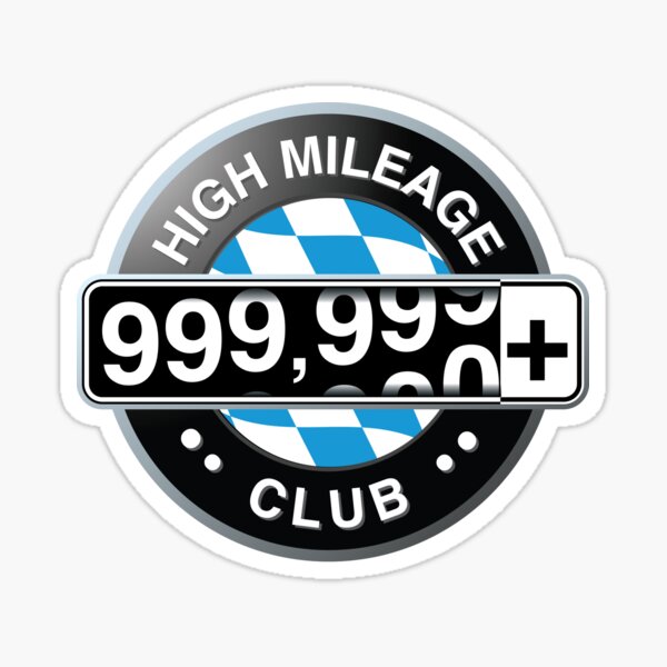 Bavarian High Mileage Club - 999,999+ Miles Sticker