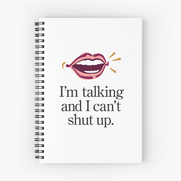 Item preview, I'm talking and I can't shut up designed and sold by jeff-jones.