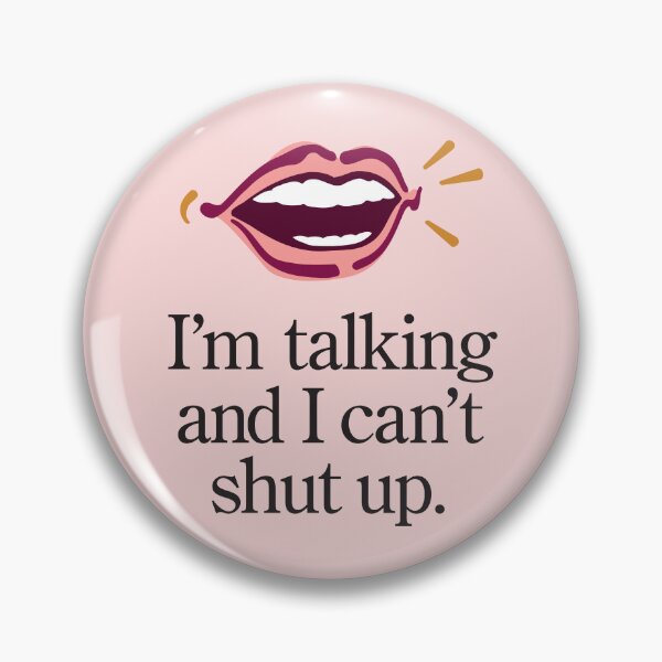 Item preview, I'm talking and I can't shut up designed and sold by jeff-jones.