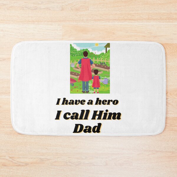 Item preview, I have a hero I call him dad designed and sold by UrsaOasis.