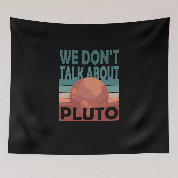 Item preview, Funny We Don't Talk About Pluto designed and sold by LushCatDesign.