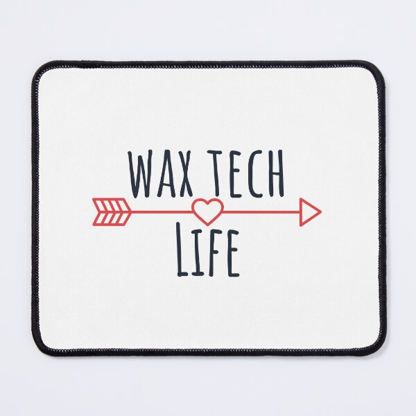Item preview, Wax tech Life designed and sold by 306Biz.
