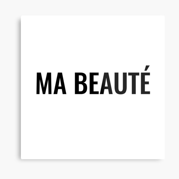 Ma beauté Metal Print