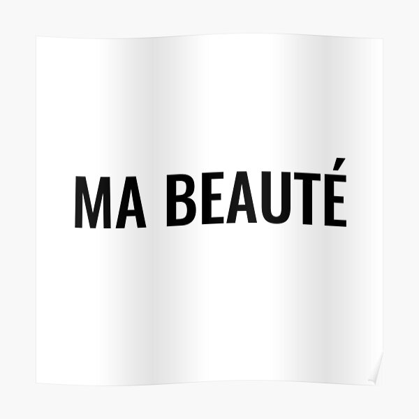 Ma beauté Poster