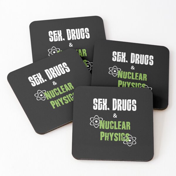 Item preview, SEX, drugs & Nuclear Physics designed and sold by RebeccaRe.