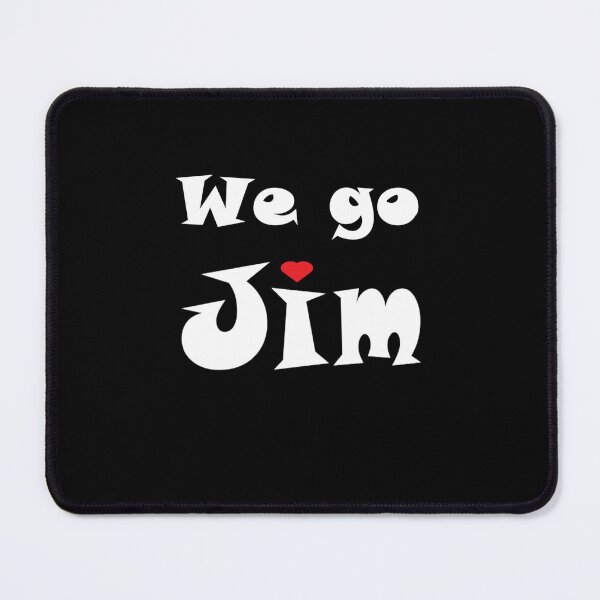 Item preview, We go jim designed and sold by Shrewd Mood.