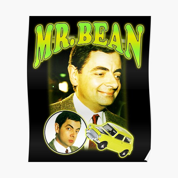 Mr Bean Poster For Sale By Qualityartist Redbubble