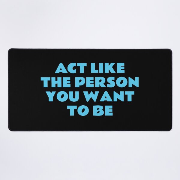 Item preview, Best motivational slogans - Act like the person you want to be designed and sold by Inspirationmotivation.